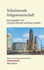 Teilnehmende Zeitgenossenschaft : Studien zum Protestantismus in den ethischen Debatten der Bundesrepublik Deutschland 1949-1989 - Book