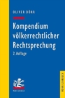 Kompendium voelkerrechtlicher Rechtsprechung : Eine Auswahl fur Studium und Praxis - Book