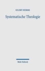 Systematische Theologie : Das Wesen des Christentums: In Wahrheit und aus Gnade leben. Band 1: §§ 1-59. Band 2: §§ 60-84. Band 3: §§ 85-100 - Book
