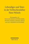 Lebendiges und Totes in der Verbrechenslehre Hans Welzels - Book