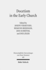 Docetism in the Early Church : The Quest for an Elusive Phenomenon - Book