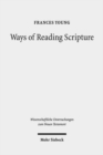 Ways of Reading Scripture : Collected Papers - Book