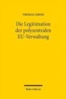 Die Legitimation der polyzentralen EU-Verwaltung - Book