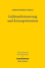 Geldmarktsteuerung und Krisenpravention : Die staatliche Leitung der Reichsbank nach dem Bankgesetz vom 14. Marz 1875 - Book