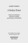 A Perfect Priest : Studies in the Letter to the Hebrews - Book