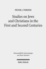 Studies on Jews and Christians in the First and Second Centuries - Book