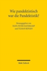 Wie pandektistisch war die Pandektistik? : Symposium aus Anlass des 80. Geburtstags von Klaus Luig am 11. September 2015 - Book