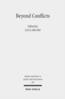 Beyond Conflicts : Cultural and Religious Cohabitations in Alexandria and Egypt between the 1st and the 6th Century CE - Book