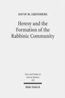 Heresy and the Formation of the Rabbinic Community - Book