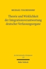 Theorie und Wirklichkeit der Integrationsverantwortung deutscher Verfassungsorgane : Vom Scheitern eines verfassungsgerichtlichen Konzepts und seiner Uberwindung - Book