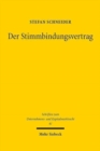 Der Stimmbindungsvertrag : Eine prinzipiengeleitete Untersuchung im System der Aktiengesellschaft - Book