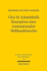 Clive M. Schmitthoffs Konzeption eines transnationalen Welthandelsrechts : Ein Beitrag zum Leben und Werk von Clive M. Schmitthoff (1903-1990) - Book