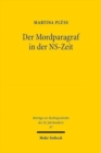 Der Mordparagraf in der NS-Zeit : Zusammenhang von Normtextanderung, Tatertypenlehre und Rechtspraxis - und ihr Bezug zu schweizerischen Strafrechtsdebatten - Book