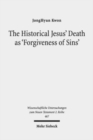 The Historical Jesus' Death as 'Forgiveness of Sins' : A Comparative Study of Paul and Matthew - Book