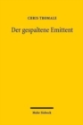 Der gespaltene Emittent : Ad-hoc-Publizitat, Schadenersatz und Wissenszurechnung - Book