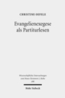 Evangelienexegese als Partiturlesen : Eine Interpretation von Mk 1,1-8,22a zwischen Komposition und Performanz - Book