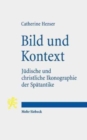 Bild und Kontext : Judische und christliche Ikonographie der Spatantike - Book