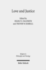 Love and Justice : Consonance or Dissonance? Claremont Studies in the Philosophy of Religion, Conference 2016 - Book