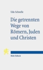 Die getrennten Wege von Romern, Juden und Christen : Religionspolitik im 1. Jahrhundert n. Chr. - Book
