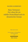 Hans Tietmeyer: Ein Leben fur ein stabiles Deutschland und ein dynamisches Europa - Book