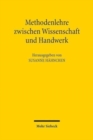 Methodenlehre zwischen Wissenschaft und Handwerk : Erstes Bielefelder Kolloquium - Book