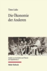 Die Okonomie der Anderen : Der Kapitalismus der Ethnologen - eine transnationale Wissensgeschichte seit 1880 - Book