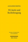 NS-Justiz und Rechtsbeugung : Die strafrechtliche Ahndung deutscher Justizverbrechen nach 1945 - Book