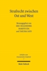 Strafrecht zwischen Ost und West : Neue Beitrage zur internationalen Strafrechtswissenschaft - Book