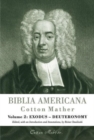 Biblia Americana : America's First Bible Commentary. A Synoptic Commentary on the Old and New Testaments. Volume 2: Exodus - Deuteronomy - Book