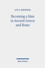 Becoming a Man in Ancient Greece and Rome : Essays on Myths and Rituals of Initiation - Book