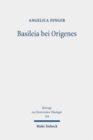 Basileia bei Origenes : Historisch-semantische Untersuchungen im Matthauskommentar - Book