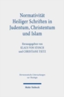 Normativitat Heiliger Schriften in Judentum, Christentum und Islam - Book