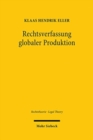 Rechtsverfassung globaler Produktion : Zur sozialen Aufgabe des Rechts der Globalisierung - Book