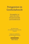 Protagonisten im Gesellschaftsrecht : Zehntes deutsch-osterreichisch-schweizerisches Symposium, Zurich, 6.-7. Juni 2019 - Book