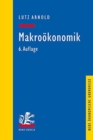 Makrookonomik : Eine Einfuhrung in die Theorie der Guter-, Arbeits- und Finanzmarkte - Book
