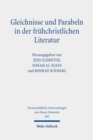 Gleichnisse und Parabeln in der fruhchristlichen Literatur : Methodische Konzepte, religionshistorische Kontexte, theologische Deutungen - Book