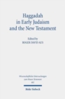 Haggadah in Early Judaism and the New Testament - Book