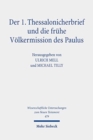 Der 1. Thessalonicherbrief und die fruhe Volkermission des Paulus - Book