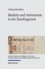 Medizin und Astronomie in der Karolingerzeit : Bibliotheken als Speicher antiken Wissens - Book