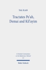 Tractates Pe'ah, Demai and Kil'ayim : Volume I/2. Text, Translation, and Commentary - Book