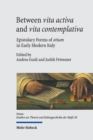 Between vita activa and vita contemplativa : Epistolary Forms of otium in Early Modern Italy - Book