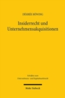 Insiderrecht und Unternehmensakquisitionen : Nutzung und Offenlegung von Insiderinformationen im Kontext offentlicher Ubernahmen nach dem WpUG - Book