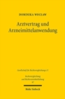 Arztvertrag und Arzneimittelanwendung : Eine rechtsvergleichende Untersuchung zum deutschen und polnischen Recht unter Berucksichtigung des europaischen Arztvertragsrechts - Book