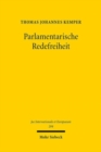 Parlamentarische Redefreiheit : Eine rechtsvergleichende Untersuchung im Spannungsverhaltnis von Status- und Grundrechten - Book