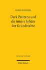 Dark Patterns und die innere Sphare der Grundrechte : Grundrechtlicher Schutz vor dem Ausnutzen von Rationalitatsdefiziten - Book