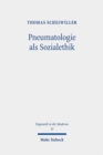 Pneumatologie als Sozialethik : Falk Wagners Theologie im Zeichen der Tauschlogik - Book