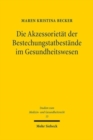 Die Akzessorietat der Bestechungstatbestande im Gesundheitswesen : Der Einfluss außerstrafrechtlicher Regelungen auf die §§ 299a, b StGB - Book