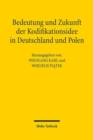 Bedeutung und Zukunft der Kodifikationsidee in Deutschland und Polen - Book