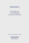 Antiochia I : Fruhchristliche und diasporajudische Identitatsbildung im Ausstrahlungsbereich einer antiken Großstadt - Book