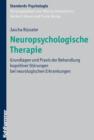 Neuropsychologische Therapie : Grundlagen und Praxis der Behandlung kognitiver Storungen bei neurologischen Erkrankungen - eBook